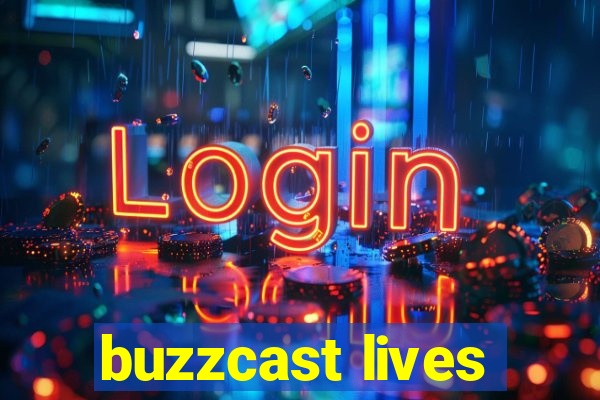 buzzcast lives